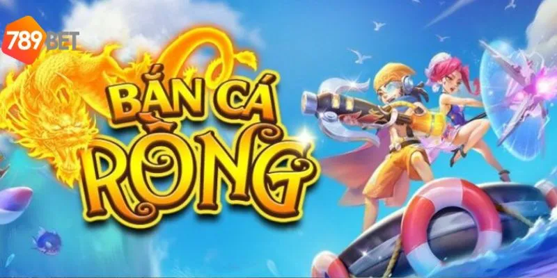 Bắn Cá Rồng 789bet - Mẹo Săn Boss Cá Rồng Thưởng Hot 789bet 3 Kiếm được nhiều phần thưởng hấp dẫn từ bắn cá rồng